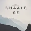 About Chaale Se Song